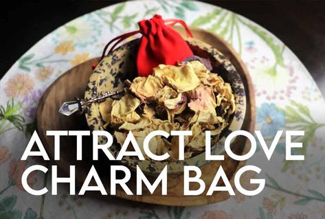 Love Attraction Charm Bag Love Charm Bag Spell, Love Attraction, Enhance Beauty, Spell Love, Aromatic Herbs, Love Charms, Cloth Bag, Herbal Remedies, Diy Food Recipes