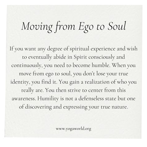 The ego is our sense of self which often comes from a false, inaccurate level of awareness. Our unenlightened ego separates us from others, acting like a barrier. Explore the practice of humility, a necessity on the spiritual path. Discover what it is like to move from an ego focus to a soul perspective. Watch 👉 https://yogaworld.org/videos/first-steps/the-ego-stick/ Letting Go Of Ego Quotes, Lose Your Ego, Ego Dissolution, Alter Ego Quotes, Yoruba Spirituality, Quotes About Ego, Kill The Ego, Less Ego More Soul, What Is Ego