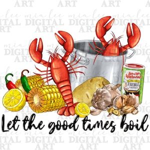 Let The Good Times Boil, Crawfish Shirt, Crawfish Season, Crawfish Boil, Background Transparent, Diy Holiday Gifts, Water Mark, Printing Ink, Rgb Color