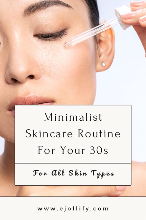 Minimalist Skincare Routine For 30s & Products Skin Care For 30s Skincare Routine, Face Care Routine In Your 30s, Skin Care Routine 30s For Dry Skin, Glowing Skin Routine Skincare, Skin Routine In Your 30s, Simple Face Routine Skin Care, Simple Skin Care Routine 30s, Best Simple Skin Care Routine, Skin Care Routine 30s Sensitive Skin