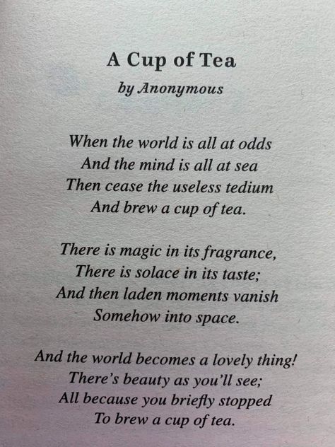 Meaningful Poems, Behind Blue Eyes, Tea Quotes, Poetic Words, Literature Quotes, A Cup Of Tea, Poetry Words, Poem Quotes, Wonderful Words