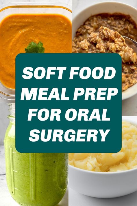 Soft Foods to Eat After Oral Surgery - Workweek Lunch Soup For Tooth Extraction, Vegetarian Soft Food Diet, Soft Non Chew Foods, Soups After Wisdom Teeth Removal, Tooth Surgery Food, Foods For After Dental Surgery, Gluten Free Soft Foods After Surgery, Post Op Soft Foods, Soft Liquid Diet Foods