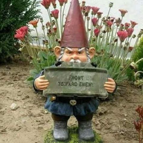 Claymore mines anti-personnel devices developed for the United States army and were apparently made by Norman MacLeod and were named after a medievil Scottish sword. Marine Corps Humor, Get Off My Lawn, Military Memes, Army Humor, Garden Gnomes, Military Humor, Garden Gnome, Twisted Humor, Gnome Garden