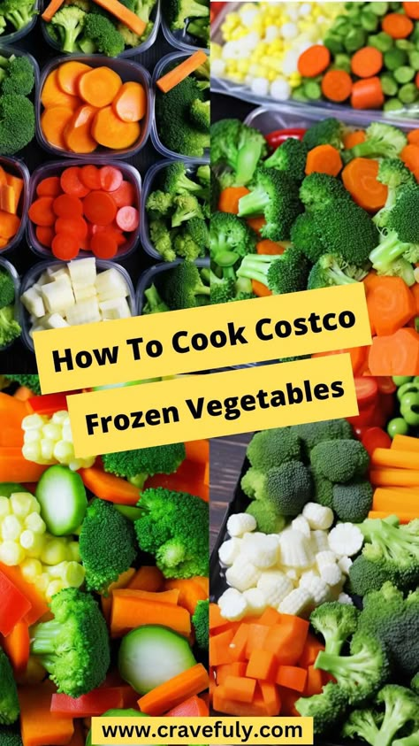 How To Cook Costco Frozen Vegetables -Cravefuly How To Cook Frozen Veggies In Air Fryer, Cooking Frozen Vegetables Best Way To, Vegetables In The Oven, Frozen Vegetable Recipes, Mix Vegetable Recipe, Veggie Side Dish Recipes, Kitchen Organization Hacks, Oven Vegetables, Veggie Side Dish