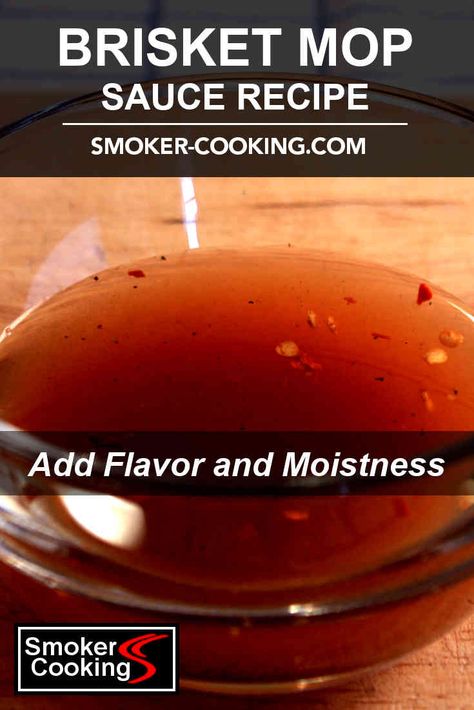 Brisket Basting Sauce, Mopping Sauce For Brisket, Basting Sauce For Brisket, Brisket Mop Sauce Recipe, Mop Sauce For Brisket, Brisket Marinade Recipes, Sauce For Brisket, Brisket Injection Recipe, Brisket Brine