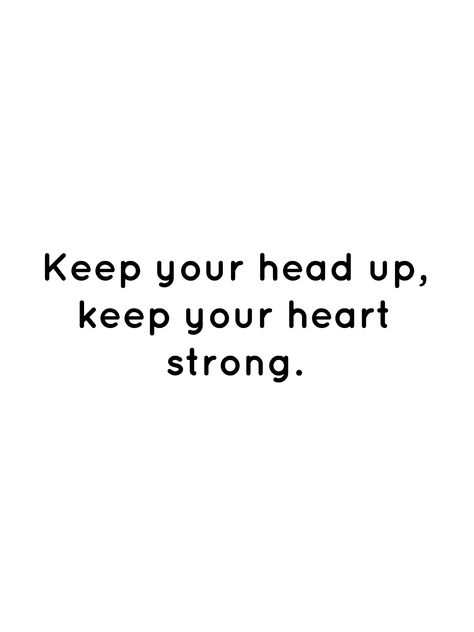 Give Your Heart But Keep Your Head, Keep Your Head Up, Head Quotes, Twin Flame Love Quotes, Strong Tattoos, Daily Positivity, Look On The Bright Side, Protect Your Heart, Twin Flame Love