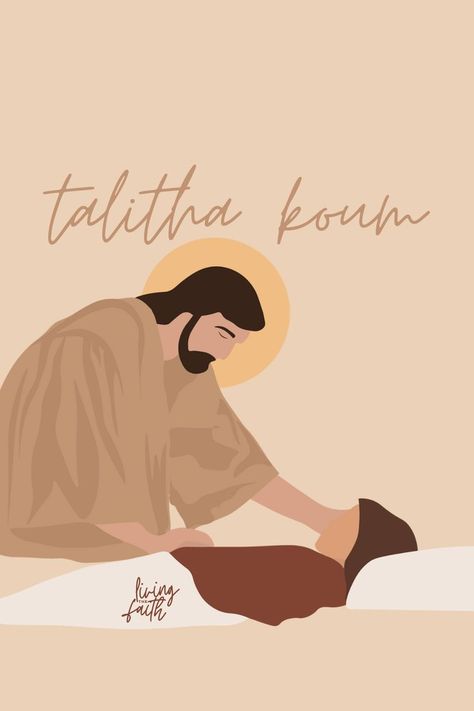 Talitha Koum, Jesus raises Jairus's dead daughter Talitha Cumi, Talitha Koum, Luke 8, Jesus Heals, Matthew 5, Life Right Now, The Sentence, Jesus Resurrection, Bible Motivation