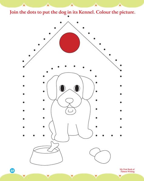 Join the dots to put the dog in it kennel and color the picture | Download Free Join the dots to put the dog in it kennel and color the picture for kids | Best Coloring Pages Join The Dots And Colour The Picture, Join The Dots Worksheets For Kids, Dog Activities For Preschool, Join The Dots, Preschool Color Activities, Kindergarten Colors, Kindergarten Coloring Pages, Preschool Tracing, Art Activities For Toddlers