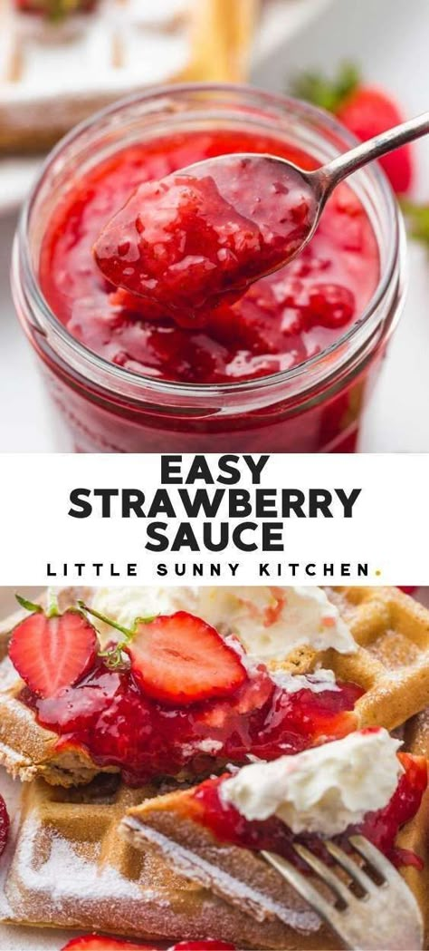 Strawberry Sauce Recipe, Closet Cooking, Homemade Strawberry Sauce, Strawberry Pancakes, Pancake Toppings, Sweet Sauces, Cheesecake Toppings, Thrive Life, Waffle Toppings