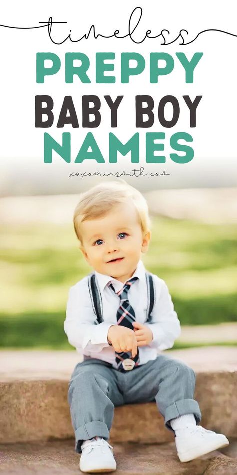 cute baby boy dressed in preppy outfit with collar shirt and tie and title timeless preppy baby boy names Old Money Baby Boy, Rich Boy Names, Old Money Names, Traditional Boy Names, Irish Baby Boy Names, Boy Names And Meanings, Classic Baby Boy Names, Irish Baby Girl Names, Southern Boy Names