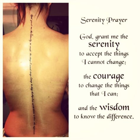 New tattoo <3 Serenity prayer  This is exactly it...with the exception that I want the words placed horizontally...three words side by side and for it to be the complete prayer in Spanish... Serenity Prayer Tattoo, Girl Spine Tattoos, Prayer Tattoo, The Girl With The Dragon Tattoo, Religious Tattoo, Cozy Hygge, Small Quotes, Tattoo Font, Serenity Prayer