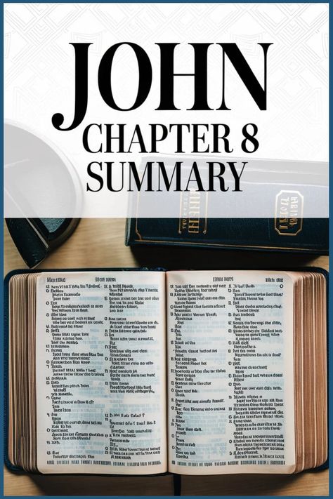 Open Bible with text highlighting the summary of John Chapter 8. Father Abraham, Bible John, The Gospel Of John, Gospel Of John, John 8, Divine Nature, Jesus Lives, Light Of The World, Know The Truth