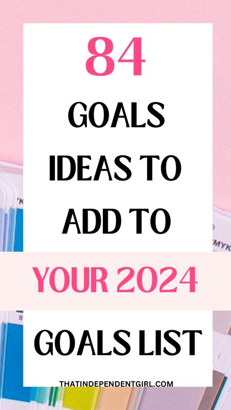 84 achievable goals to set for 2024 for a successful year Yearly Goals Ideas, Year Goals Ideas, New Year Goals Ideas, New Years Motivation, New Year Resolution Ideas, Goal Settings, New Years Resolution List, Resolution Ideas, Resolution List