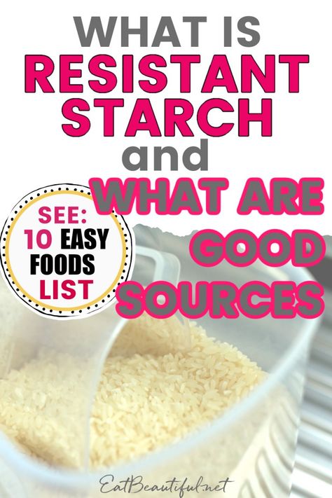 Starch Foods List, Resistant Starches, Resistant Starch Foods, Starch Solution Diet, Starch Recipes, Starch Diet, Healthy Starch, Starch Foods, Resistant Starch