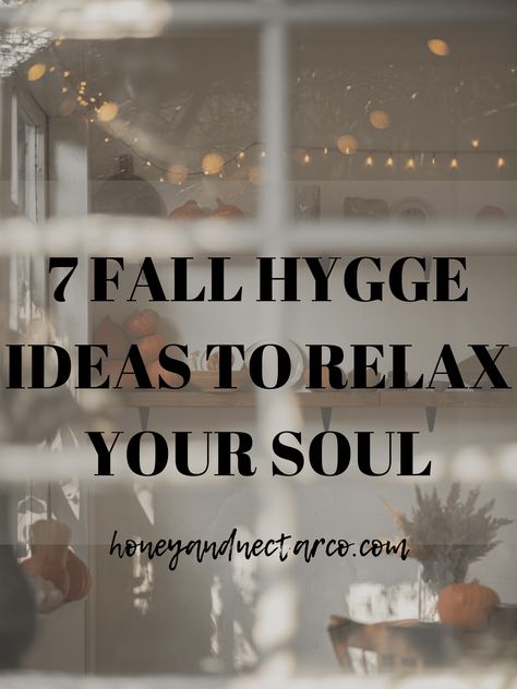 7 Fall Hygge Ideas to Relax Your Soul - Honey & Nectar Co. Hygge Lifestyle Inspiration, Hygge Fall, Hygge Tips, Hygge Ideas, Fall Hygge, Hygge Living, Scandi Interiors, Hygge Life, Spooky Movies