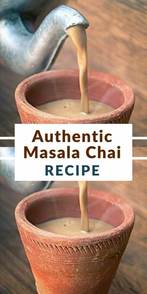 Indian Chai Recipe, Authentic Masala Chai, Authentic Indian Chai Tea Recipe, Ayurvedic Tea Recipes, Chai Recipe Tea, Indian Tea Recipe, How To Make Chai Tea, Chai Masala Recipe, 30min Recipes