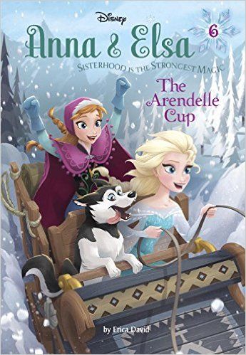 Amazon.com: Anna & Elsa #6: The Arendelle Cup (Disney Frozen) (A Stepping Stone Book(TM)) (9780736434379): Erica David, Francesco Legramandi, Gabriella Matta, Manuela Razzi, William Robinson: Books Book Castle, Original Disney Princesses, Frozen Book, Anna Et Elsa, Frozen 2013, Disney Elsa, Frozen Anna, Anna And Elsa, Princess Anna