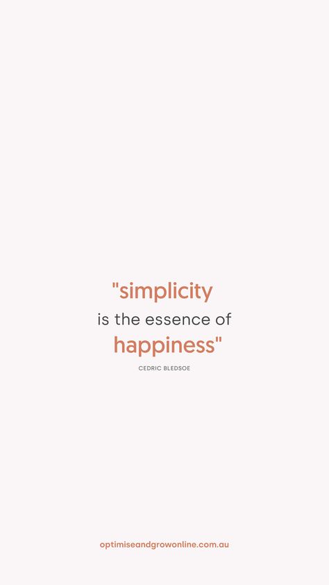 We are all about simplicity. Simplicity is about focussing on what matters, in business and life, and then letting go of everything that doesn’t. It’s so easy to collect clutter and things you don’t need. Here are 25 of the best quotes about simplicity, to inspire you and get you started. Quotes on simplicity. Simplicity quotes inspiration. Entrepreneurship quotes. Inspirational words. Simply The Best Quotes, Simplicity Captions For Instagram, Simplicity Quotes Simple Living, Simplicity Quotes Inspiration, Simplicity Quotes Beauty, Tiny Quotes Inspirational, Quotes On Simplicity, Quotes About Simplicity, You Are Beautiful Quotes