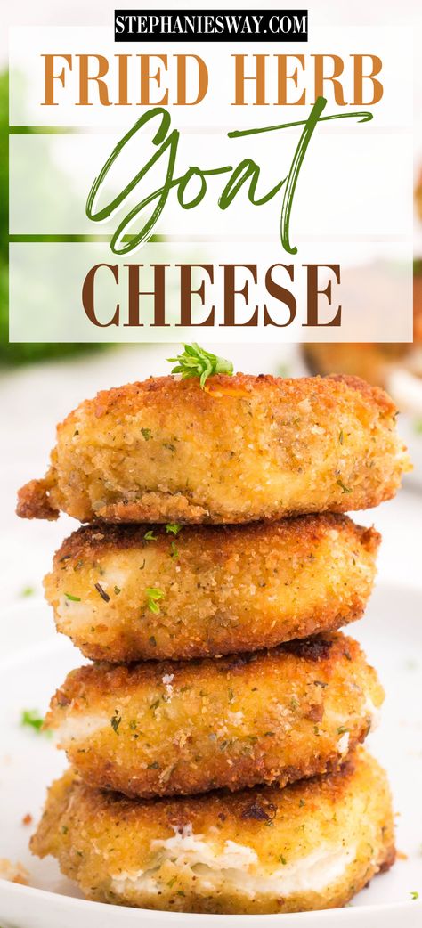 Fried Herb Goat Cheese - Stephanie's Way Chicken Goat Cheese Recipes, Chicken And Goat Cheese Recipe, Recipes Using Goat Cheese, Fall Entrees, Freezing Cheese, Herb Goat Cheese, Cheese Patties, Dream Restaurant, Lemon Vinaigrette Dressing