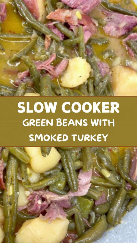 Slow Cooker Green Beans With Smoked Turkey Slow Cooker Collard Greens Ham Hock, Green Beans And Turkey, Southern Green Beans And Potatoes With Smoked Turkey, Green Beans With Smoked Turkey Necks, Green Bean With Smoked Turkey, Smoked Turkey Green Beans, Southern Green Beans Recipe Crockpot, Southern Green Beans With Smoked Turkey, Crockpot String Beans