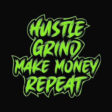 hustle, motivation, quote, inspirational, motivational, entrepreneur, inspiration, grind, quotes, work, success, money, business, typography, hustler, funny, cool, humble, gym, fitness, positive, work hard, stay humble hustle hard, cute, workout, love, hustle hard, adventure, hard, black Grind Quotes Hustle, Female Hustler Quotes, Funny Money Quotes, Money Quotes Hustle, Business Typography, Hustler Quotes, Manifest Someone, Vintage Signs Diy, Grind Quotes