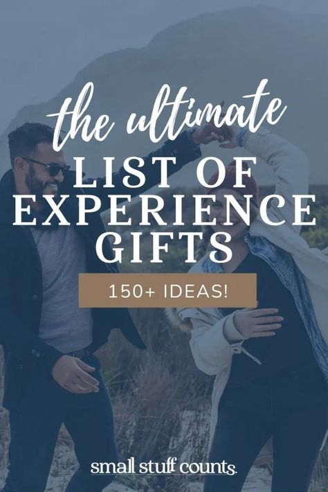 The Ultimate List Of Experience Gift Ideas (150+ Ideas!) - Small Stuff Counts Experience Gift Ideas, Gift Ideas For Anyone, Christmas Charts, Christmas Gifts For Adults, Christmas Craft Ideas, Christmas Experiences, Adventure Gifts, Small Stuff, Gift Of Time