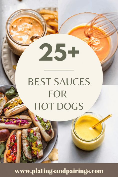 Hotdogs Sauce Recipe, Hot Dog Toppings Sauces, Hot Dogs Sauce, Hot Dog Dipping Sauce, Sauces For Hot Dogs, Hot Dog Birthday Party Bar Ideas, Homemade Hot Dogs Recipes, Hot Dog Condiments, Specialty Hot Dogs