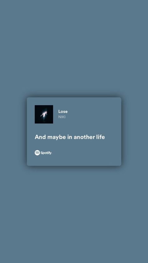 Maybe Another Life, Songs That Describe Me, Rap Lyrics Quotes, Meaningful Lyrics, Maybe In Another Life, Look Up Quotes, Meant To Be Quotes, Song Lyric Quotes, Spotify Lyrics