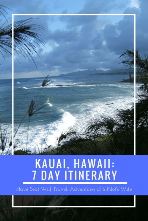 Kauai, Hawaii: 7 Day Itinerary - Have Seat Will Travel: Adventures of a Pilots Wife Kauai Hawaii Honeymoon, Kauai Itinerary, Princeville Kauai, Things To Do In Kauai, Hawaii Trip Planning, 7 Day Itinerary, Hawaii Itinerary, Kauai Travel, Kauai Vacation