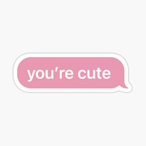 Cute Iphone Stickers Messages, Cute Stickers For Message, Cute Text Stickers, Text Bubble Template, Text Stickers Printable, Aesthetic Text Stickers, You’re Cute, Cute Stickers To Print, Cute Pink Stickers