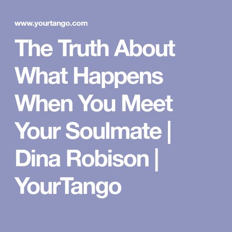 The Truth About What Happens When You Meet Your Soulmate | Dina Robison | YourTango The Fates, A Soulmate, Meeting Your Soulmate, Romantic Scenes, Things Happen, You Sure, Meeting Someone, Do You Really, Healthy Pregnancy