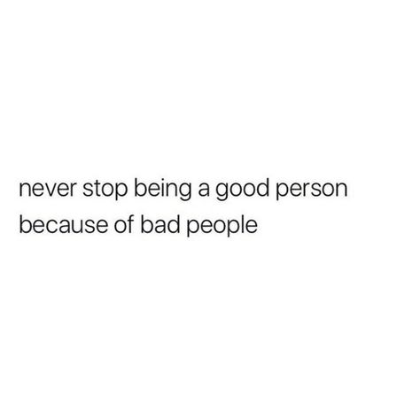 Being A Good Person, A Good Person, Bad People, Good Person, Self Love Quotes, Real Quotes, Fact Quotes, Infj, Pretty Words