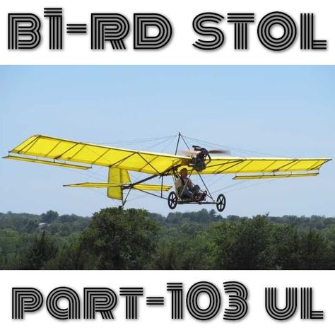 B1-RD ROBERTSON PART103 ULTRALIGHT – PLANS AND INFORMATION SET FOR HOMEBUILD AIRCRAFT – SIMPLE BUILD STOL FLY! | https://buildandfly.shop Stol Aircraft, Ultralight Plane, Category Design, Light Sport Aircraft, Charles Lindbergh, Flying Vehicles, Aircraft Parts, Hang Gliding, Electronic Schematics