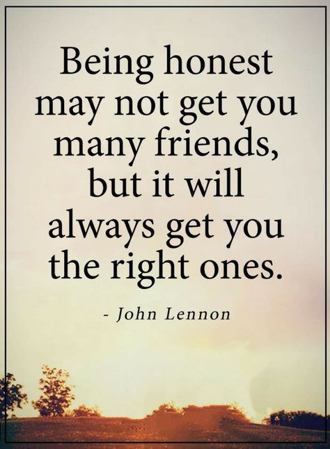 Quotes If you want loyal friends around you, then try this trick, be honest and the liars and hypocrites will run away from you and you will be left with only true friends. Honesty Quotes, Honest Quotes, Many Friends, Loyal Friends, Attraction Quotes, Uplifting Quotes, True Friends, Quotable Quotes, Be Honest