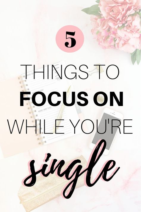 Things To Focus On, How To Be Happy Single, Single Advice, Embracing Singleness, Confidence Advice, Self Empowerment Quotes, Happy Single Life, Self Esteem Building, Empowerment Quotes Motivation