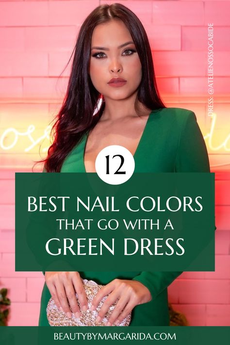 Not sure what color nail polish goes with your green dress? In this article, I’ve got you covered with the best suggestions so you can find the perfect nail color for your outfit, whether you’re attending a wedding or a casual party! Nails Green Dress Colour, Best Nails For Green Dress, Green Dress Outfit Nails, Emerald Green Dress And Accessories, Green Dress Nails Ideas, Makeup Emerald Green Dress, Nail Design For Green Dress, Nail Ideas For A Green Dress, Nail Colour With Green Dress