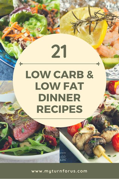 Over 21 Low Carb and Low Low Fat Dinner Recipes. #LowCarb #LowFat #LowCarbChickenRecipes #LowCarbRecipes #LowFatRecipes #MyTurnforus Gall Bladder Diet Recipes Dinner, Low Card And Low Fat Meals, Weeknight Low Carb Dinner, Low Fat Low Carb Recipes Losing Weight, Low Fat Fast Food Options, Low Fat Low Sugar Meals, Low Cholesterol Recipes Dinner Chicken, Low Fat Dairy Free Recipes, Easy Low Fat Dinners