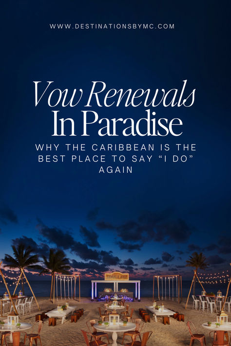 How to plan a Caribbean Vow Renewal, Vow Renewal Specialist and Travel Agent Vow Renewal Location Ideas, Destination Vow Renewal All Inclusive, Pittsburgh Travel, Caribbean Destinations, Travel Agent, Vow Renewal, Tropical Paradise, Plan A, The Caribbean