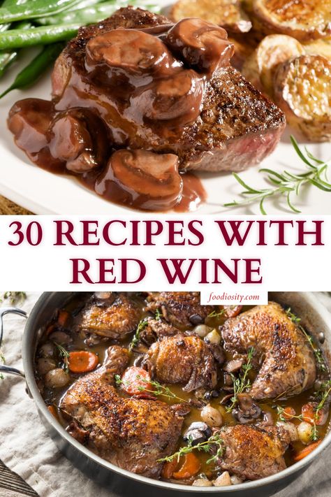 30 Recipes With Red Wine For Dinner & Dessert - Foodiosity Red Wine And Chicken Recipes, Beef In Red Wine Sauce, Beef And Wine Recipes, Red Wine In Recipes, Dinner Recipes Using Red Wine, Red Wine Soup, Recipes With Red Wine Cooking, Recipes With Merlot Wine, Chicken With Red Wine Sauce