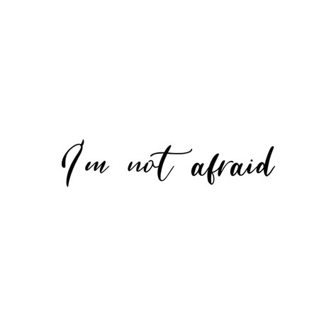 Afraid Quotes, Workout 2023, I Will Not Be Afraid, I Will Be Okay, I Know The End, Make Yourself Proud, Books 2024, I Will Survive, Send Text