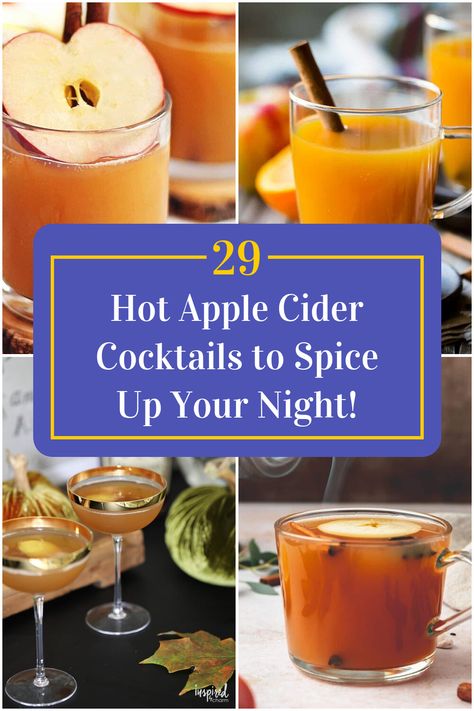 Collage of 4 hot apple cider cocktails. Hot Apple Cider Whiskey Cocktail, Best Hot Apple Cider Recipe, Hot Apple Cider Bourbon Cocktail, Hot Cider Drinks Alcohol, Hot Apple Pie Drink, Hot Apple Pie Cocktail, Hot Apple Cider Alcohol Drinks Crockpot, Apple Cider Hot Toddy Recipe, Apple Cider Cocktail Warm