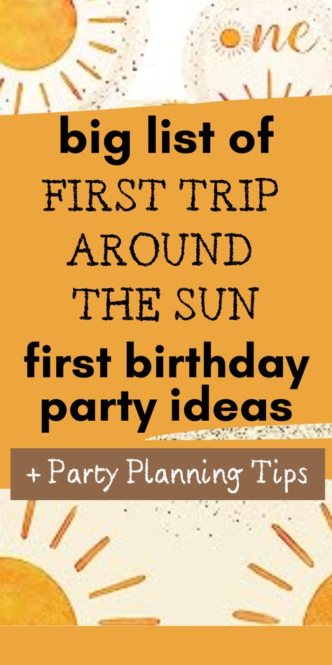 first trip around the sun birthday ideas First Birthday Themes First Trip Around The Sun, First Trip Around The Sun Party Games, Around The Sun 1st Birthday, 1 St Trip Around The Sun Birthday, 1st Birthday First Trip Around The Sun, First Trip Around The Sun High Chair, Birthday First Trip Around The Sun, Sun Party Food Ideas, Diy First Trip Around The Sun