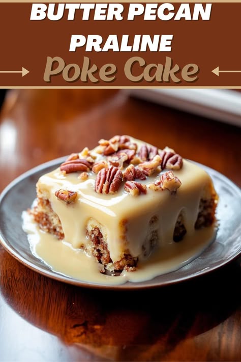 Pecan Praline Cake With Butter Sauce, Butter Pecan Praline Cake Recipe, Butter Praline Poke Cake, Pecan Praline Desserts, Upside Down Pecan Pound Cake, Pralines And Cream Cake, Southern Pecan Praline Sheet Cake, Butter Pecan Poke Cake Recipes, Butter Pecan Praline Poke Cake Recipe