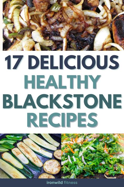 17 Delicious Healthy Blackstone Griddle Recipes - Ironwild Fitness Whole30 Blackstone Recipes, Clean Eating Blackstone Recipes, Healthy Blackstone Breakfast, Healthy Blackstone Dinners, What To Make On Blackstone Griddle, Blackstone Griddle Vegetable Recipes, Healthy Meals On The Blackstone, Healthy Blackstone Recipes Dinner, Breakfast Blackstone Griddle Recipes