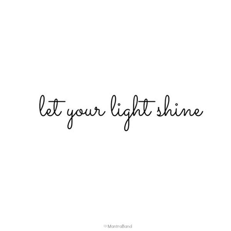 Model Tattoos, Quote Tattoos Girls, Citations Instagram, Meaningful Tattoo Quotes, Small Meaningful Tattoos, Small Quotes, Simple Quotes, Quotes Deep Meaningful, Let Your Light Shine