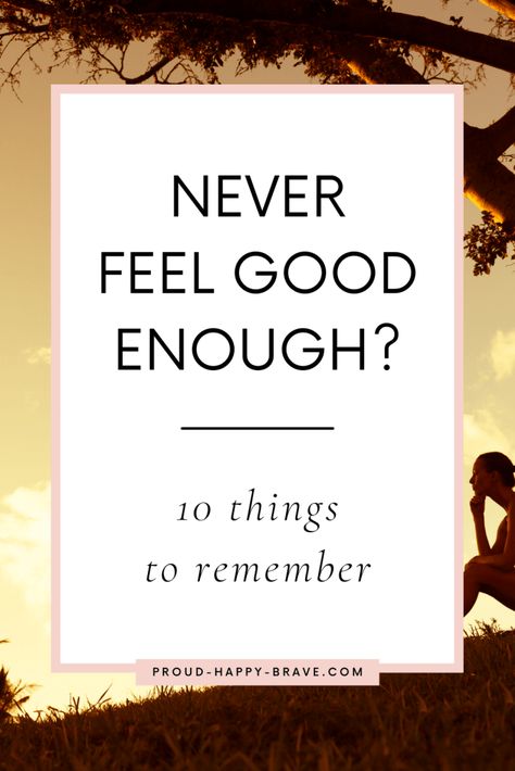 Do you never feel good enough or worthy enough to have good things in your life? Here are 10 things to remember when you don't feel good enough to help you to feel a bit lighter. Plus I'm sharing some inspiration for you to start to believe in yourself instead! I Dont Feel Good Enough, When You Dont Feel Good Enough, When You Don't Feel Good Enough, Don’t Feel Good Enough, You Are Good Enough, When You Don’t Feel Enough, Quotes For When You Don’t Feel Like Enough, Never Feel Like Im Good Enough, What To Do When You Don’t Feel Good Enough