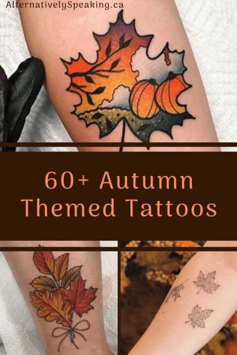 Fall Theme Tattoo Ideas, Vintage Halloween Tattoos For Women, Autumn Themed Tattoos, Fall Leaves Tattoo Autumn, Autumn Inspired Tattoos, Autumn Tattoo Sleeve, Fall Flowers Tattoo, Fall Theme Tattoo, Fall Themed Tattoos