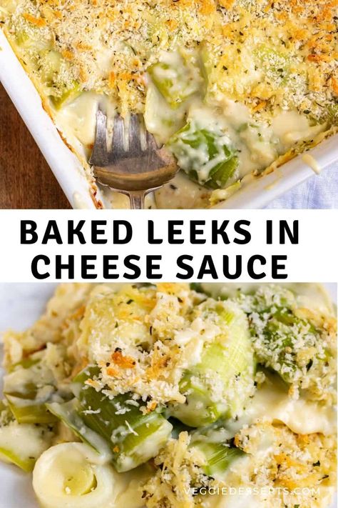 Recipe Using Leeks, Vegan Leek Recipes, Leek Side Dish, Leeks Side Dish, Leek Recipes Side Dishes, Homemade Cheddar Cheese, Cheesy Leeks, Leeks Recipe, Roasted Leeks