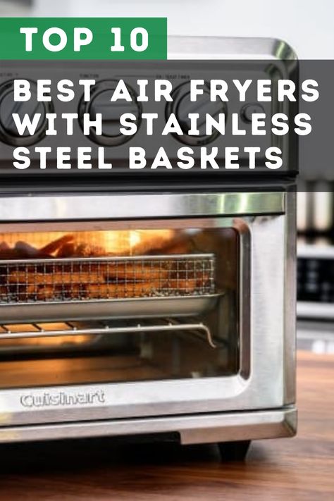 List of top 10 best air fryers with stainless steel baskets in 2021 with detailed reviews and buyer guide. Stainless steel baskets in air fryers will last longer than other materials. They are dishwasher-safe, withstand high heat exposure, and large amounts of water from cleaning. Health benefits and pros offered by air fryers make them an alternative to instant pots and deep fryers. Stainless Steel Air Fryer, Air Fryer Basket Recipes, Air Fryers Reviews, Non Toxic Air Fryer, Nuwave Air Fryer Recipes, Toaster Oven Accessories, Kalorik Air Fryer, Nuwave Air Fryer, Fryer Machine