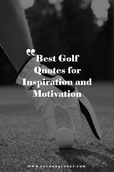 Best Golf Quotes for Inspiration and Motivation Motivational Golf Quotes, Short Golf Quotes, Golf Sayings Quotes, Golf Quotes Funny Women, Good Luck Quotes For Sports, Golfing Quotes, Golf Motivation, Golf Quotes Inspirational, Masters Quotes